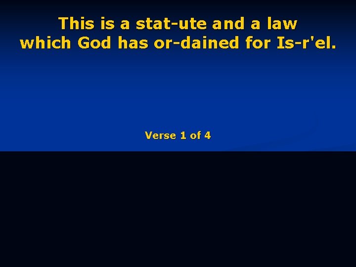 This is a stat-ute and a law which God has or-dained for Is-r'el. Verse
