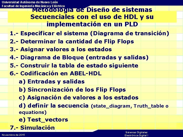 Universidad Autónoma de Nuevo León Facultad de Ingeniería Mecánica y Eléctrica Metodología de Diseño