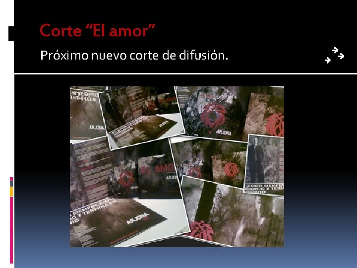 Corte “El amor” Próximo nuevo corte de difusión. 