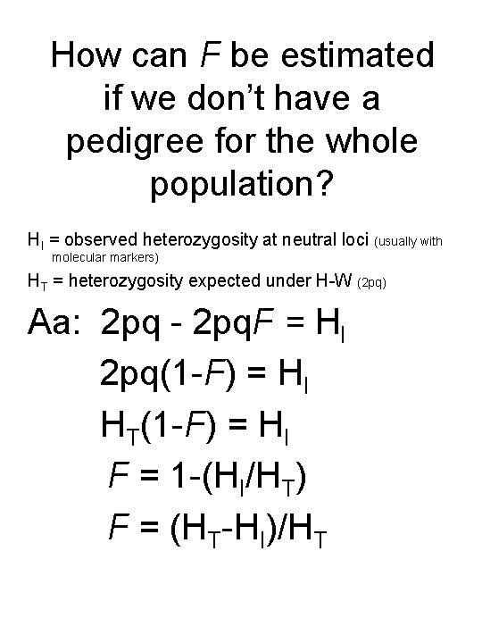 How can F be estimated if we don’t have a pedigree for the whole