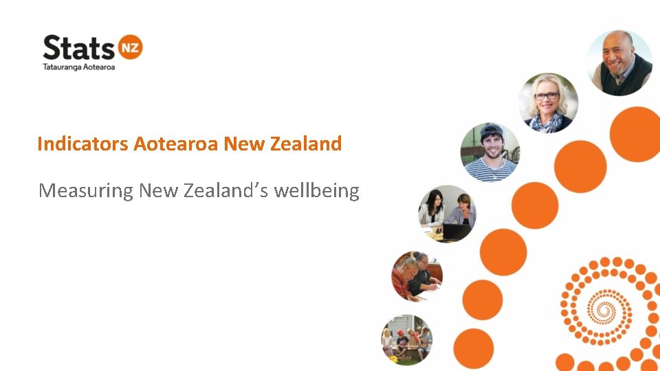Indicators Aotearoa New Zealand Measuring New Zealand’s wellbeing 