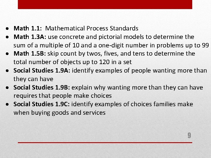 Math 1. 1: Mathematical Process Standards Math 1. 3 A: use concrete and Math 1. 1: Mathematical Process Standards Math 1. 3 A: use concrete and