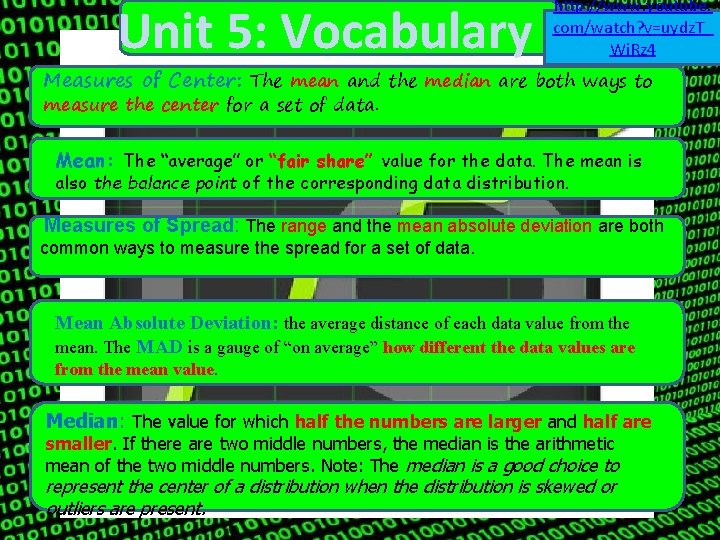Unit 5: Vocabulary http: //www. youtube. com/watch? v=uydz. T_ Wi. Rz 4 Measures of