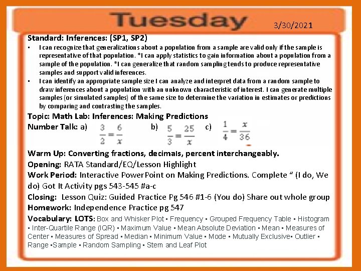 3/30/2021 Standard: Inferences: (SP 1, SP 2) • • I can recognize that generalizations