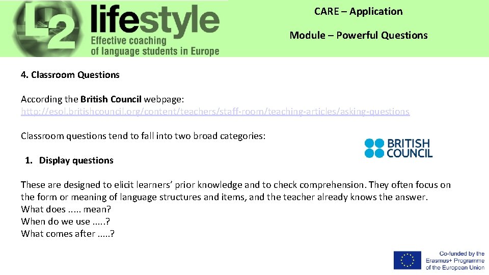 CARE – Application Module – Powerful Questions 4. Classroom Questions According the British Council