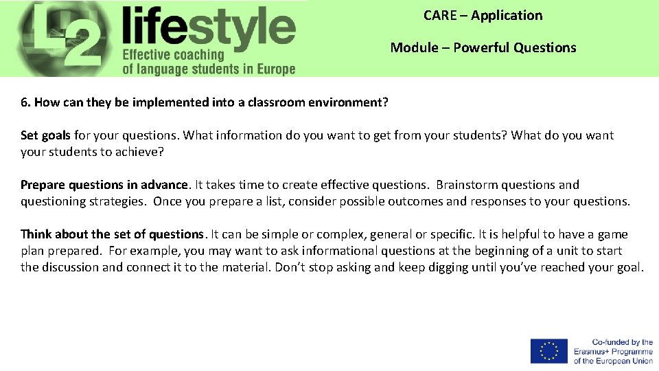 CARE – Application Module – Powerful Questions 6. How can they be implemented into