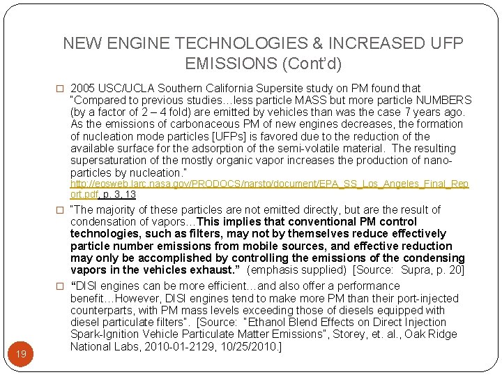 NEW ENGINE TECHNOLOGIES & INCREASED UFP EMISSIONS (Cont’d) � 2005 USC/UCLA Southern California Supersite