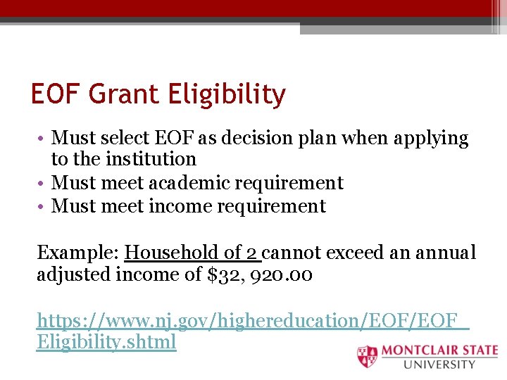 EOF Grant Eligibility • Must select EOF as decision plan when applying to the
