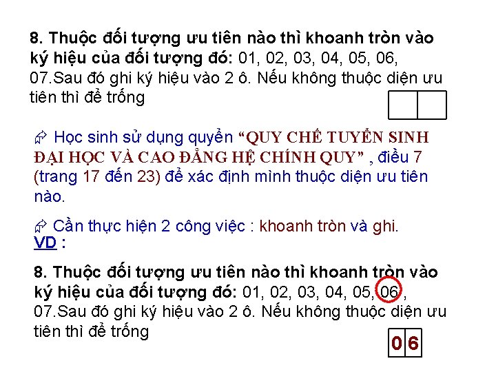 8. Thuộc đối tượng ưu tiên nào thì khoanh tròn vào ký hiệu của