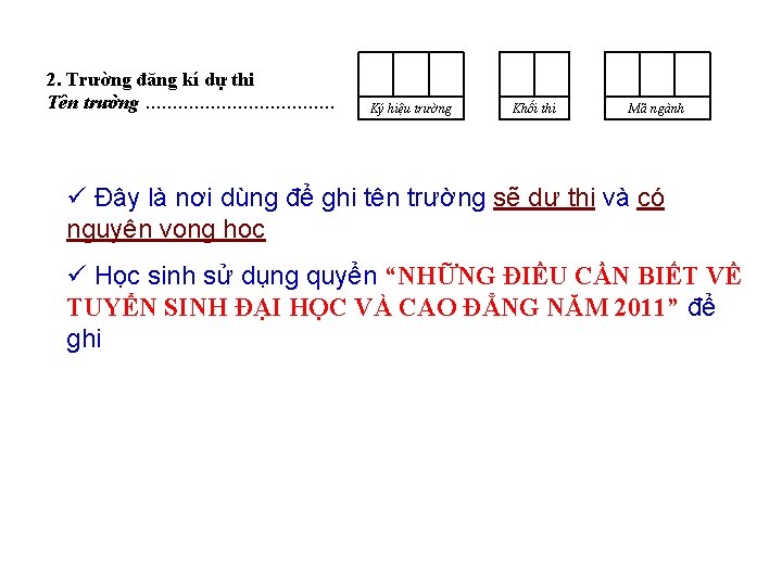 2. Trường đăng kí dự thi Tên trường. . . . . Ký hiệu