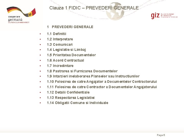 Clauza 1 FIDIC – PREVEDERI GENERALE • 1 PREVEDERI GENERALE • • • •