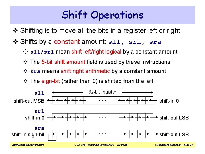 Shift Operations v Shifting is to move all the bits in a register left