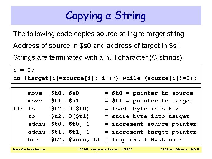 Copying a String The following code copies source string to target string Address of