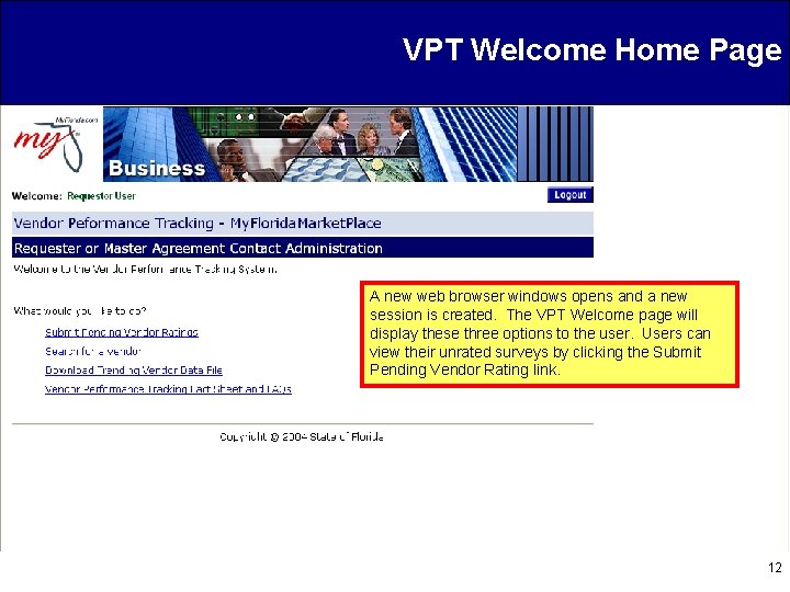 VPT Welcome Home Page A new web browser windows opens and a new session