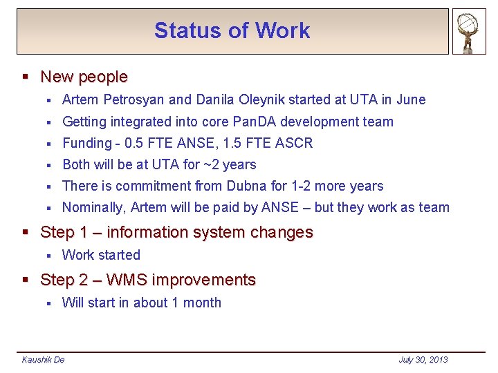 Status of Work § New people § Artem Petrosyan and Danila Oleynik started at