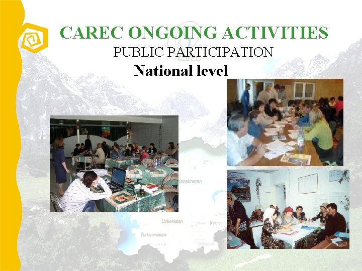 CAREC ONGOING ACTIVITIES PUBLIC PARTICIPATION National level 