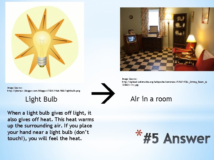 Image Source: http: //photos 1. blogger. com/blogger/3504/1968/400/Lightbulb. png Light Bulb When a light bulb