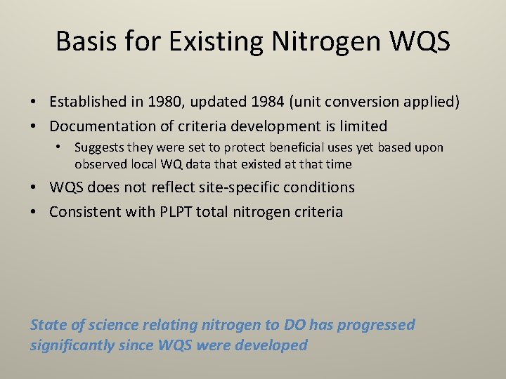 Basis for Existing Nitrogen WQS • Established in 1980, updated 1984 (unit conversion applied)
