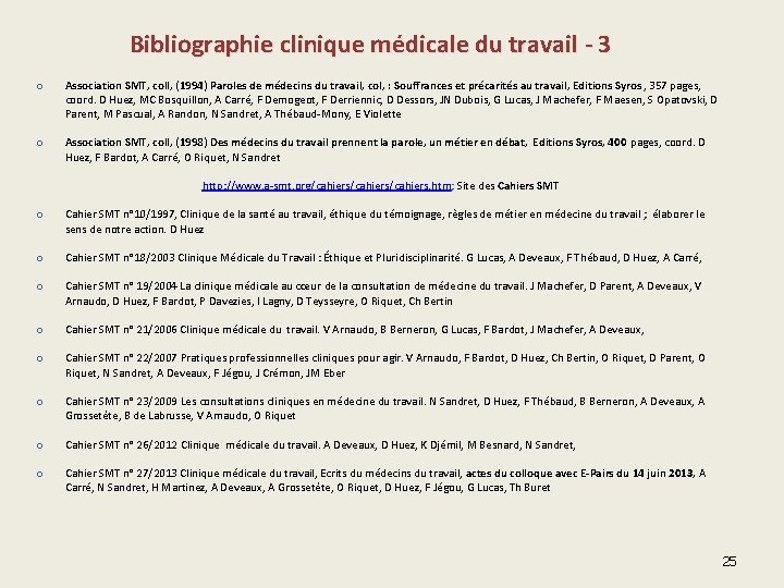 Bibliographie clinique médicale du travail - 3 o Association SMT, coll, (1994) Paroles de