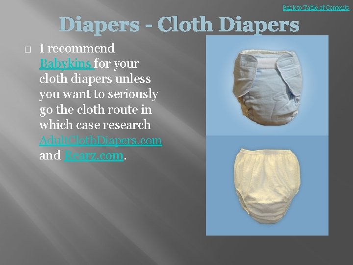 Back to Table of Contents Diapers - Cloth Diapers � I recommend Babykins for