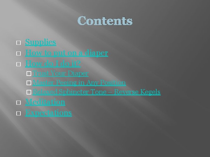 Contents � � � Supplies How to put on a diaper How do I