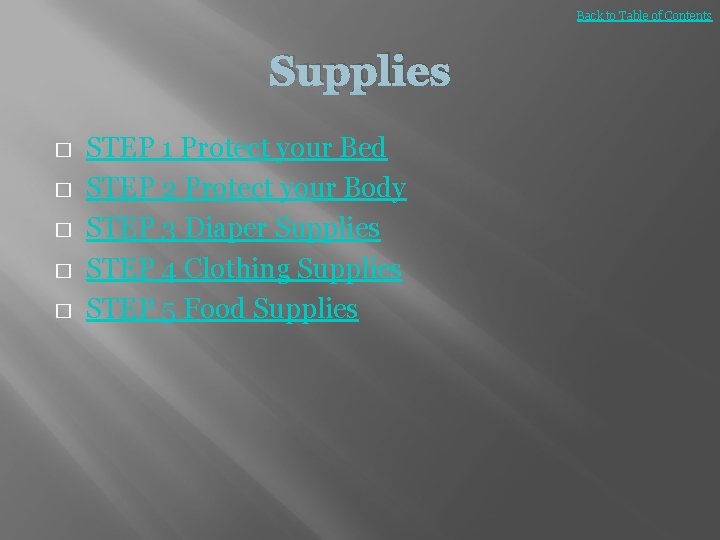 Back to Table of Contents Supplies � � � STEP 1 Protect your Bed