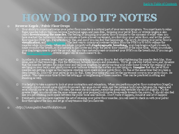 Back to Table of Contents HOW DO IT? NOTES � Reverse Kegels / Pelvic