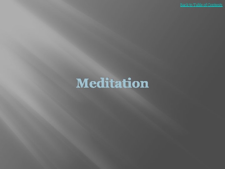 Back to Table of Contents Meditation 