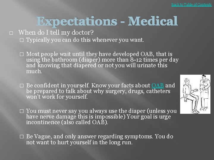 Back to Table of Contents Expectations - Medical � When do I tell my