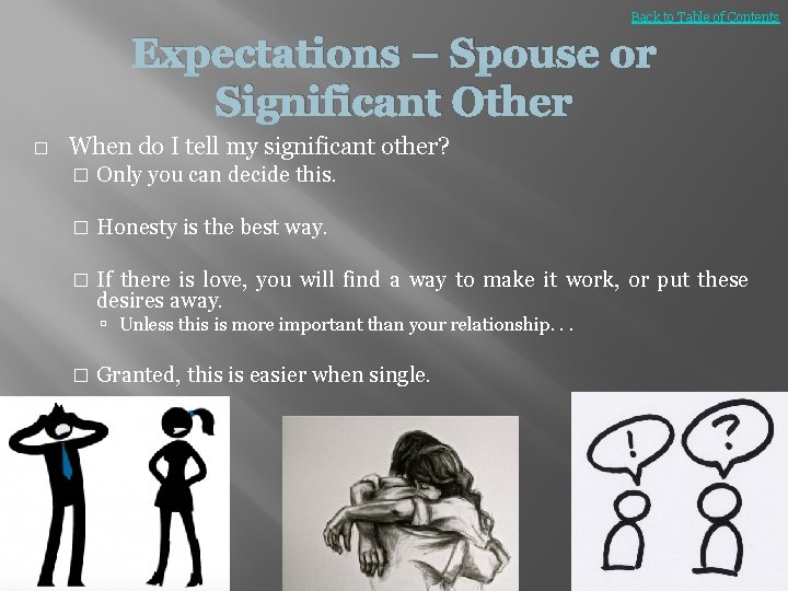 Back to Table of Contents Expectations – Spouse or Significant Other � When do