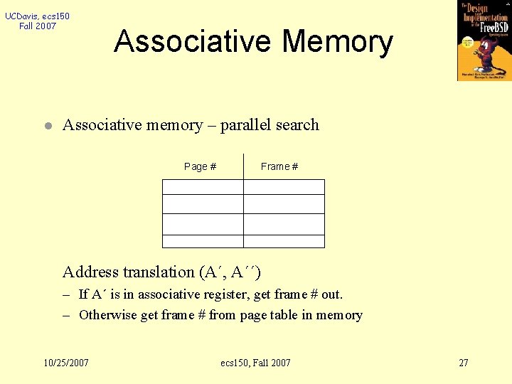 UCDavis, ecs 150 Fall 2007 l Associative Memory Associative memory – parallel search Page