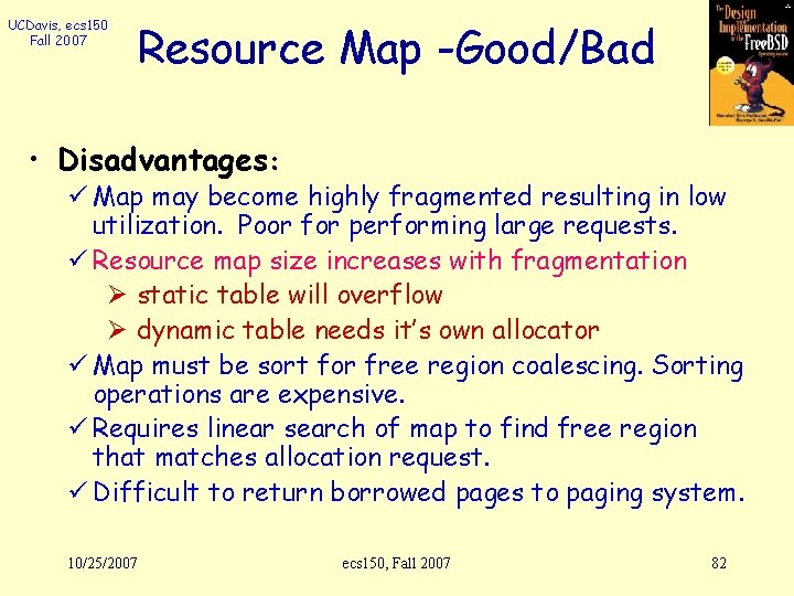 UCDavis, ecs 150 Fall 2007 Resource Map -Good/Bad • Disadvantages: ü Map may become
