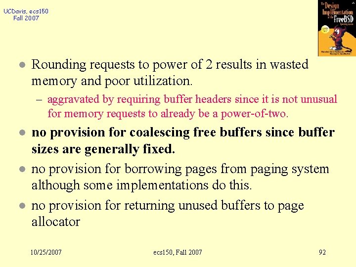UCDavis, ecs 150 Fall 2007 l Rounding requests to power of 2 results in