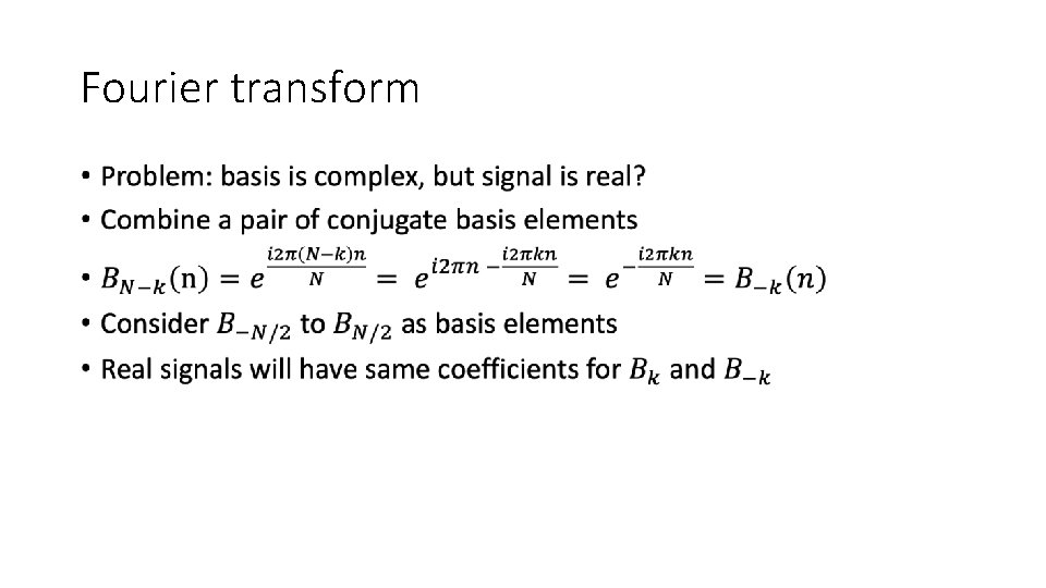 Fourier transform • 