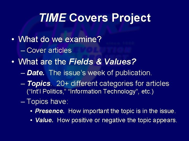 TIME Covers Project • What do we examine? – Cover articles • What are