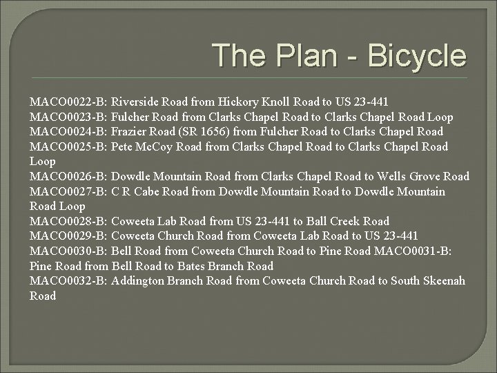 The Plan - Bicycle MACO 0022 -B: Riverside Road from Hickory Knoll Road to