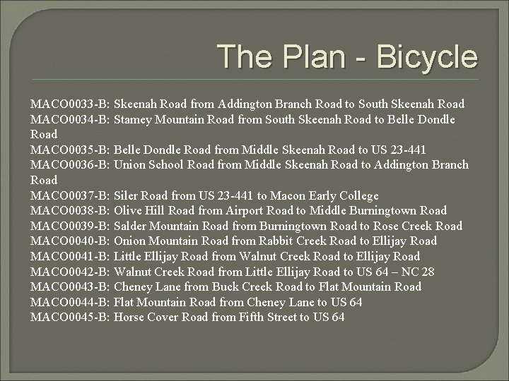 The Plan - Bicycle MACO 0033 -B: Skeenah Road from Addington Branch Road to