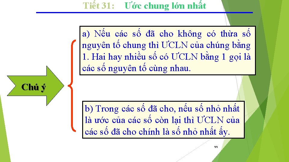 Tiết 31: Ước chung lớn nhất a) Nếu các số đã cho không có