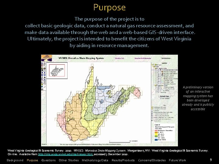 Purpose The purpose of the project is to collect basic geologic data, conduct a
