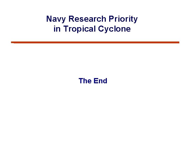 Navy Research Priority in Tropical Cyclone The End 