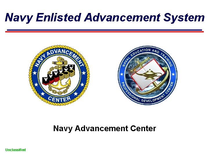 Navy Enlisted Advancement System Navy Advancement Center Unclassified 