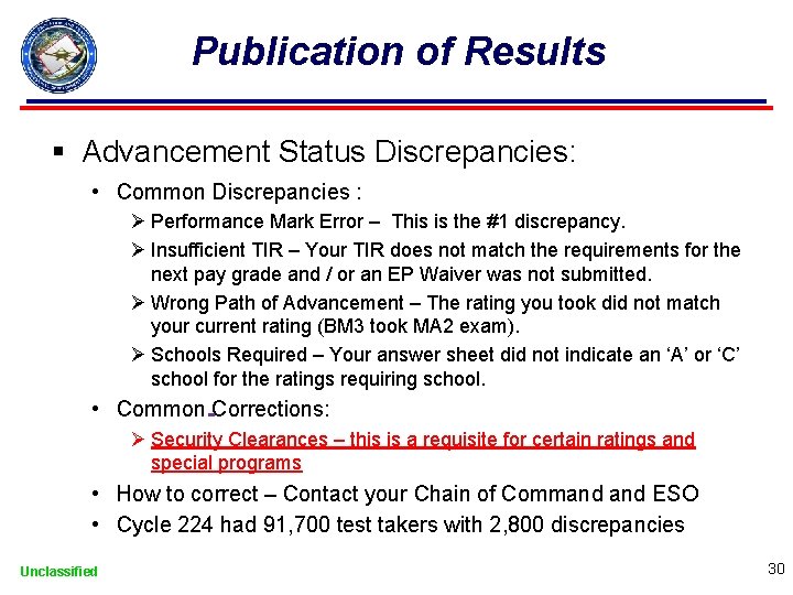 Publication of Results § Advancement Status Discrepancies: • Common Discrepancies : Ø Performance Mark