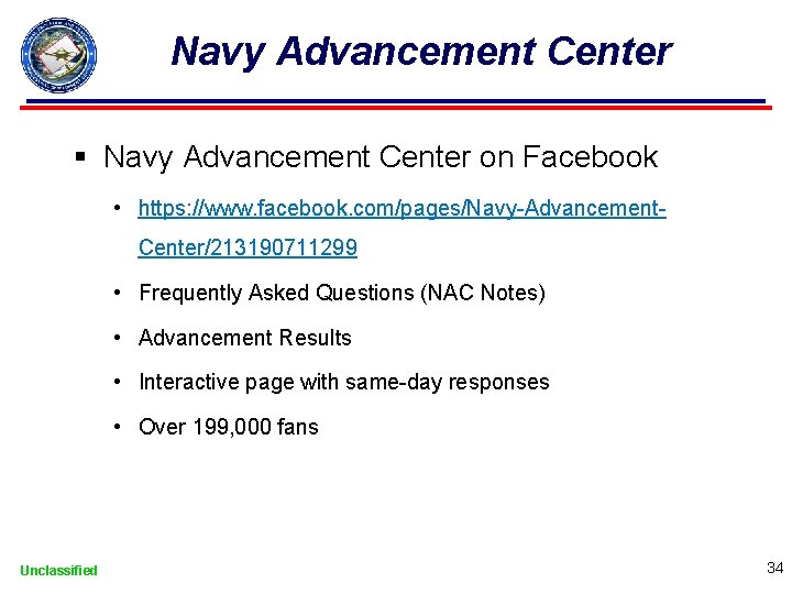 Navy Advancement Center § Navy Advancement Center on Facebook • https: //www. facebook. com/pages/Navy-Advancement.