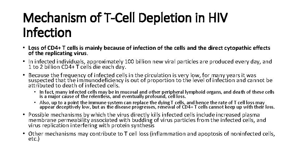 Mechanism of T-Cell Depletion in HIV Infection • Loss of CD 4+ T cells