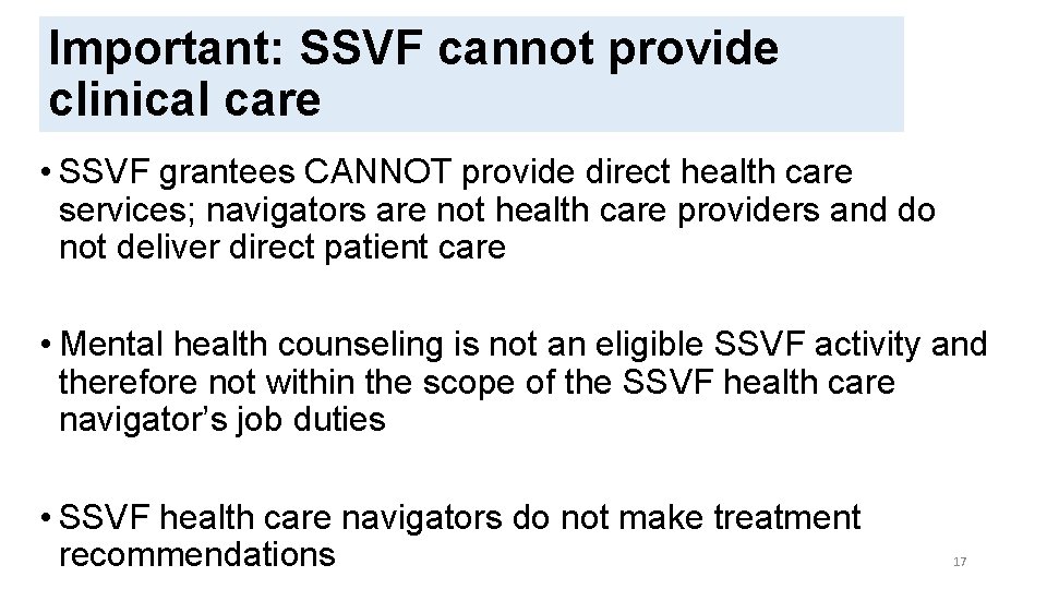 Important: SSVF cannot provide clinical care SSVF AND HUD-VASH COORDINATION IN RESPONSE TO COVID-19