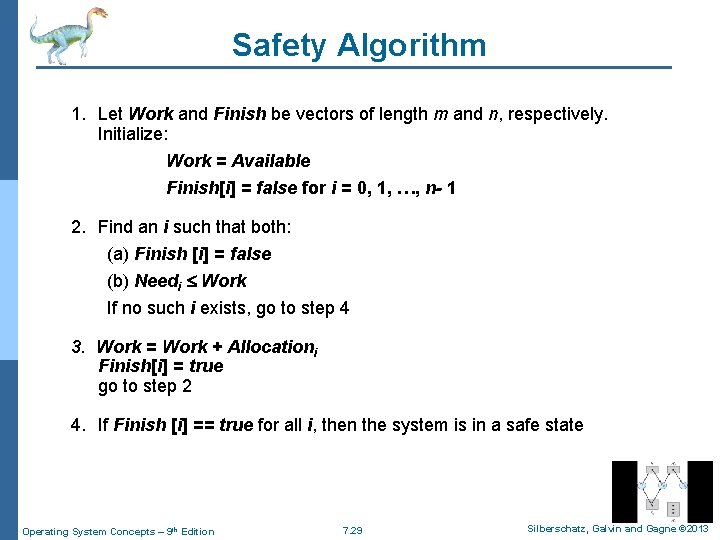 Safety Algorithm 1. Let Work and Finish be vectors of length m and n,