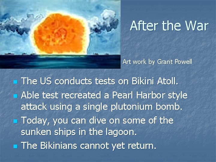 After the War Art work by Grant Powell n n The US conducts tests
