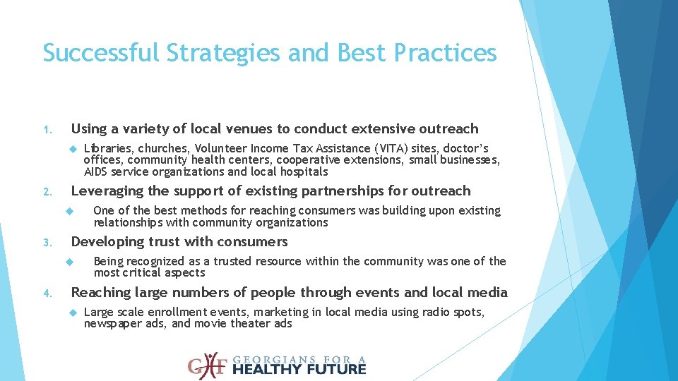 Successful Strategies and Best Practices 1. Using a variety of local venues to conduct