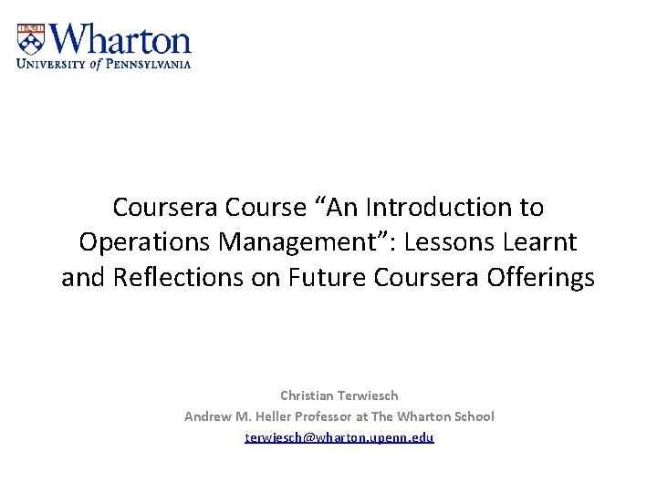 Coursera Course “An Introduction to Operations Management”: Lessons Learnt and Reflections on Future Coursera