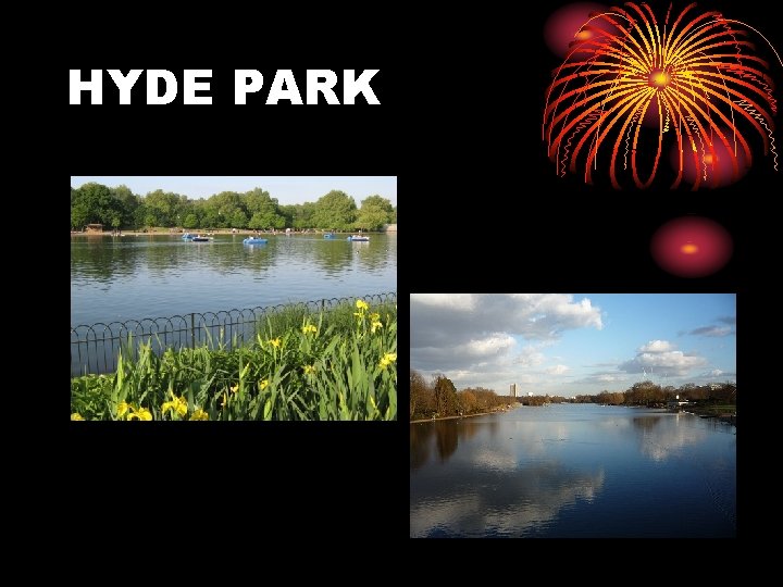 HYDE PARK 